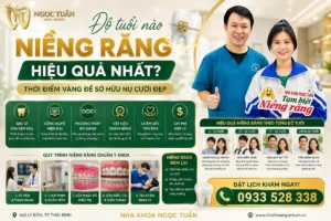 Độ tuổi nào niềng răng hiệu quả nhất tại Nha khoa Ngọc Tuấn Thái Bình