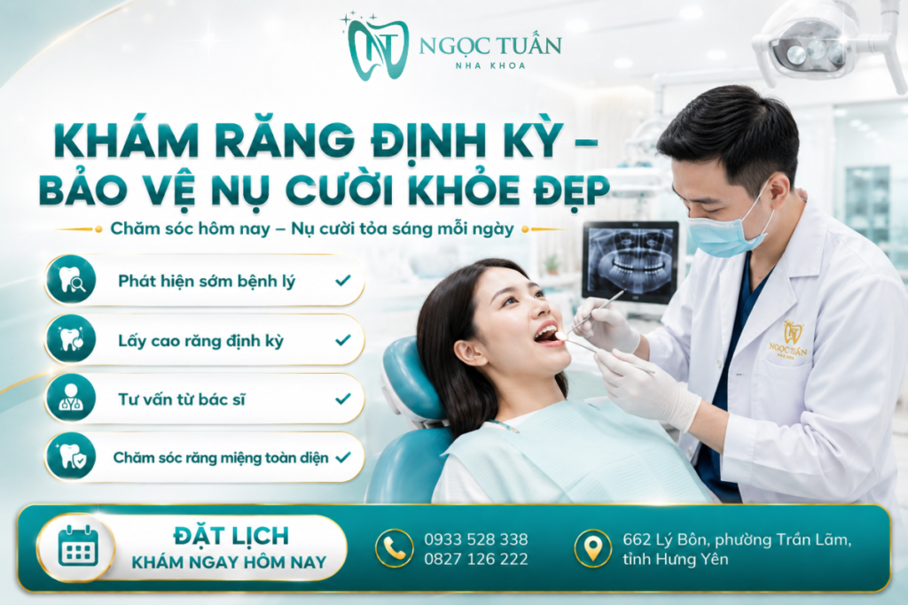 Khám răng định kỳ giúp bảo vệ nụ cười khỏe đẹp | Nha khoa Ngọc Tuấn
