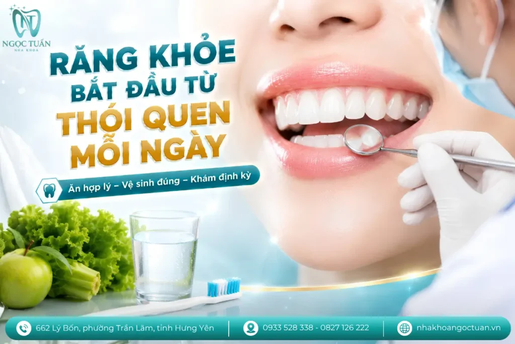 Răng khỏe lâu dài cần kết hợp chế độ ăn hợp lý, vệ sinh răng miệng đúng cách và kiểm tra nha khoa định kỳ.