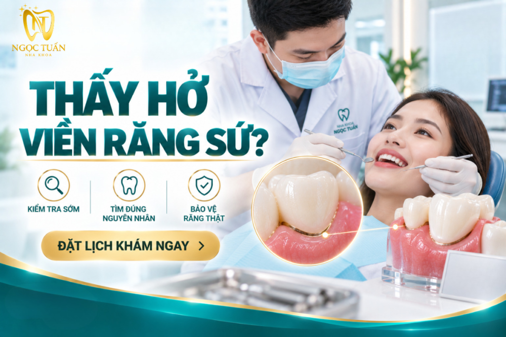 Khuyến nghị kiểm tra khi phát hiện vùng viền răng sứ hoặc nướu có thay đổi.