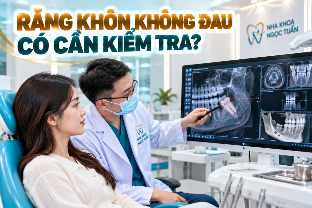 Răng khôn mọc lệch hoặc mọc ngầm có thể chưa gây đau rõ ràng nhưng vẫn cần đánh giá khi có chỉ định.